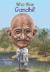 Who Was Gandhi?