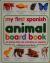 Mi Primer Libro de Animales en Español
