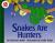 Snakes Are Hunters (Let's-Read-and-Find-Out)