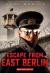 Escape from East Berlin (Escape From #2)