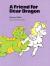 A FRIEND FOR DEAR DRAGON, SOFTCOVER, BEGINNING TO READ