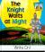The Knight Waits at Night