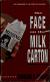 The Face on the Milk Carton