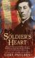 Soldier's Heart Being the Story of the Enlistment and Due Service of the Boy Charley Goddard in the First Minnesota Volunteers