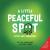 A Little Peaceful SPOT: A Story About Mindfulness (Inspire to Create A Better You!)