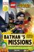 DK Readers L3: LEGOÂ® DC Comics Super Heroes: Batman's Missions Can Batman and Robin Save Gotham City?