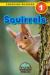 Squirrels Animals That Make a Difference! (Engaging Readers, Level 1)