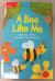 A Bee Like Me