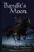 Bandit's Moon