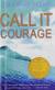 Call It Courage
