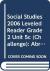 SOCIAL STUDIES 2006 LEVELED READER GRADE 2 UNIT 5C (CHALLENGE):ABRAHAM LINCOLN:GREAT MAN, GREAT WORDS