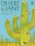 Desert Giant: The World of the Saguaro Cactus (Tree Tales)