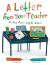A Letter From Your Teacher: On the First Day of School