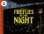 Fireflies in the Night Revised Edition