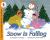 Snow Is Falling