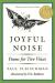 Joyful Noise Poems for Two Voices