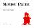 Mouse Paint