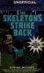 The Skeletons Strike Back An Unofficial Gamer's Adventure, Book Five