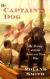 The Captain's Dog My Journey with the Lewis and Clark Tribe