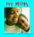 My Mom