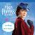 Mary Poppins Returns The Magic of Mary Poppins