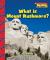 What Is Mount Rushmore? (Scholastic News Nonfiction Readers: American Symbols)