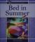 Bed in Summer