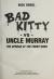 Bad Kitty Vs. Uncle Murray The Uproar at the Front Door
