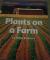 Become an Expert Plants on a Farm - Florida