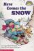 Here Comes the Snow