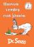 Huevos verdes con jamón (Green Eggs and Ham Spanish Edition) (Beginner Books(R))