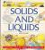 Solids and Liquids