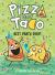 Pizza and Taco: Best Party Ever! (A Graphic Novel)