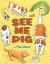 See Me Dig (I Like to Read)
