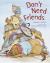 Don't Need Friends