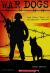 War Dogs And Other Tales of Courageous Canines