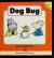 Dog Bug (Hooked on Phonics, Book 9)