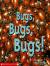 Bugs, Bugs, Bugs!