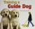 Training a Guide Dog Leveled Reader Grade 2