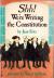 Shh! We're Writing the Constitution (Turtleback School & Library Binding Edition)