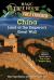 China: Land of the Emperor's Great Wall A Nonfiction Companion to Magic Tree House #14: Day of the Dragon King