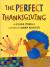 The Perfect Thanksgiving