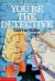 You be the Detective
