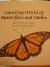 Amazing World of Butterflies and Moths