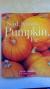 National Geographic Kids: Seed, Sprout, Pumpkin, Pie