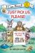 Little Critter: Just Pick Us, Please! (My First I Can Read)