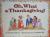 Oh, What a Thanksgiving!