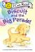 Biscuit and the Big Parade! (My First I Can Read)