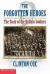 The Forgotten Heroes: The Story Of The Buffalo Soldiers
