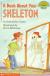 A Book about Your Skeleton